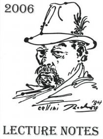 Cellini Lecture Notes 2006